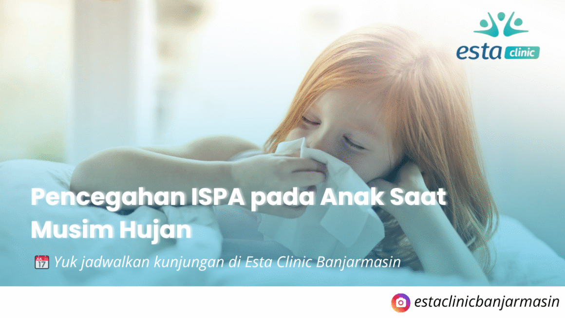 Pencegahan ISPA pada Anak Saat Musim Hujan