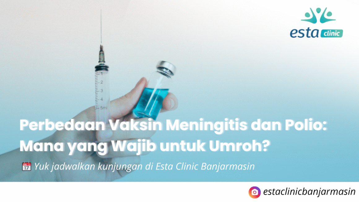 Perbedaan Vaksin Meningitis dan Polio Mana yang Wajib untuk Umroh Perbedaan Vaksin Meningitis dan Polio Mana yang Wajib untuk Umroh