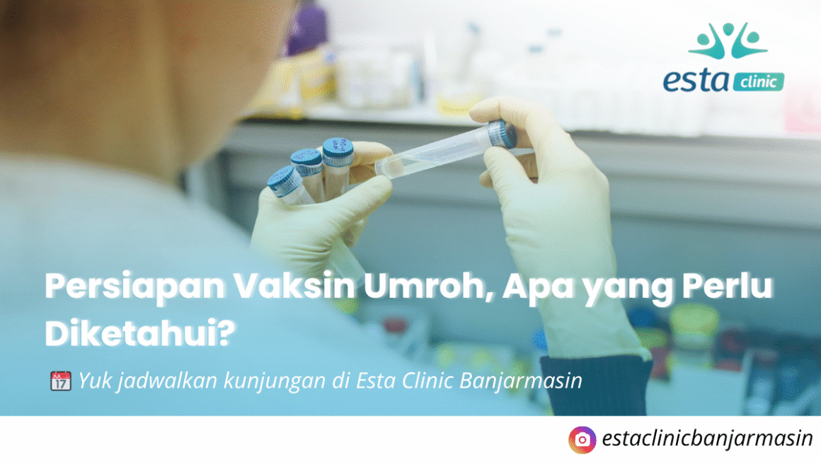 Persiapan Vaksin Umroh di Banjarmasin Apa yang Perlu Diketahui