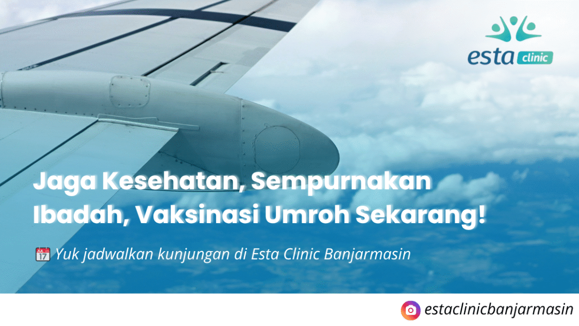 vaksin umroh di esta clinic banjarmasin.png
