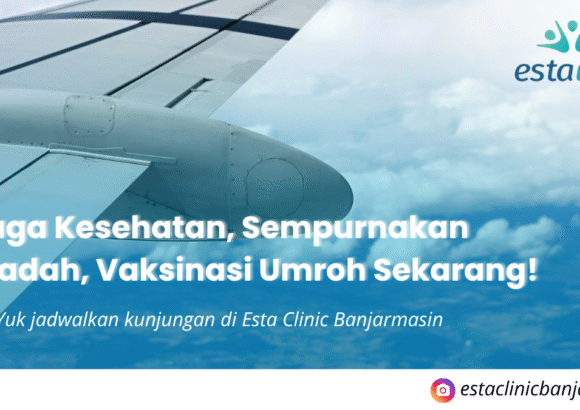 vaksin umroh di esta clinic banjarmasin.png