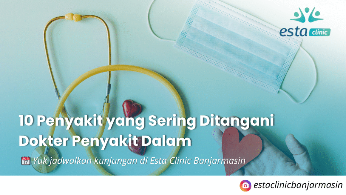10 Penyakit yang Sering Ditangani Dokter Penyakit Dalam