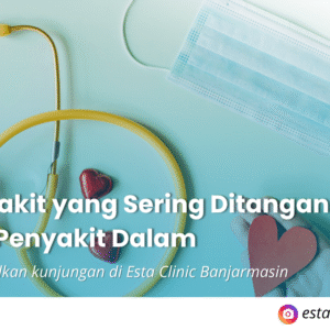 Kenapa Pemeriksaan Mata Rutin Penting, Meski Tidak Ada Keluhan (10) 10 Penyakit yang Sering Ditangani Dokter Penyakit Dalam