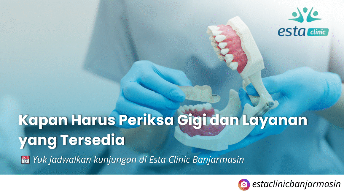 Dokter Gigi Terdekat di Banjarmasin: Kapan Harus Periksa dan Layanan yang Tersedia