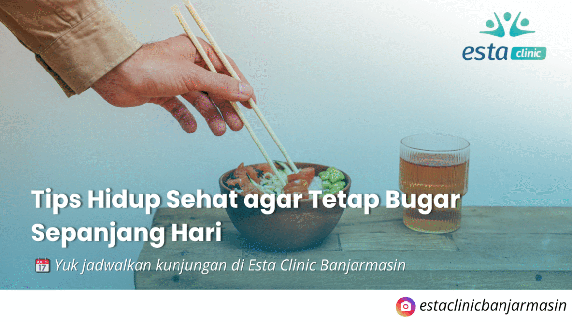 Tips Hidup Sehat agar Tetap Bugar Sepanjang Hari